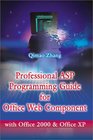 Professional Asp Programming Guide for Office Web Component With Office 2000 and Office Xp