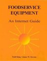 Foodservice Equipment An Internet Guide