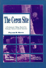 The Ceren Site A Prehistoric Village Buried by Volcanic Ash in Central America