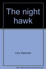 The night hawk