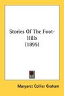 Stories Of The FootHills