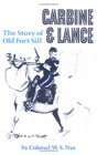 Carbine and Lance The Story of Old Fort Sill