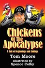 Chickens of the Apocalypse A Tail of Beginnings and Endings