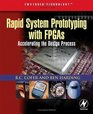 Rapid System Prototyping with FPGAs Accelerating the Design Process