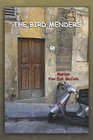 THE BIRD MENDERS