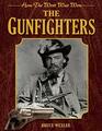 The Gunfighters How the West Was Won