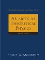 A Career In Theoretical Physics
