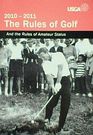 2010-2011  The Rules of Golf  And the Rules of Amateur Status
