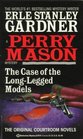 The Case of the Long-Legged Models (Perry Mason)