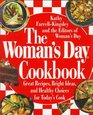 The Woman's Day Cookbook  Great Recipes Bright Ideas and Healthy Choices for Today's Cook