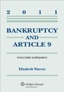Bankruptcy  Article 9 2011 Statutory Supplement