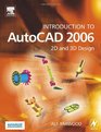 Introduction to AutoCAD 2006 2D and 3D Design