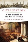 Civilization A New History of the Western World