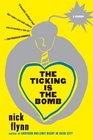 The Ticking Is the Bomb A Memoir