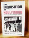 The Inquisition in Hollywood Politics in the Film Community 19301960