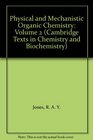 Physical and Mechanistic Organic Chemistry Volume 2