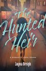 The Hunted Heir: A Novel