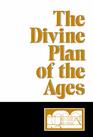 The Divine Plan of the Ages