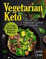 Vegetarian Keto The Low Carb Vegetarian Cookbook for Ketotarians Easy Vegan Ketogenic Diet Recipes for Weight Loss