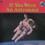 If You Were an Astronaut