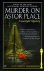Murder on Astor Place (Gaslight, Bk 1)