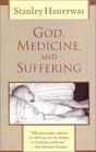 God Medicine and Suffering
