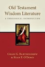 Old Testament Wisdom Literature A Theological Introduction