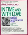 In Time and With Love Caring for the Special Needs Baby