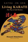 Katsu Jin Ken  Living Karate  The Way to SelfMastery