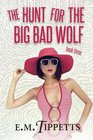 The Hunt for the Big Bad Wolf (Someone Else's Fairytale) (Volume 3)