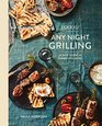 Food52 Any Night Grilling 60 Ways to Fire Up Dinner