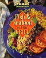 Fish  Seafood on the Grill (Sunset Creative Cooking Library)