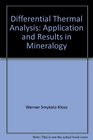 Differential Thermal Analysis Application and Results in Mineralogy