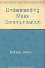 Understanding Mass Communication