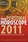 Your Personal Horoscope 2011 MonthbyMonth Forecasts for Every Sign