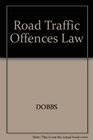 Road Traffic Law A Practical Guide