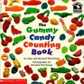 The Gummy Candy Counting Book
