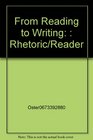 From Reading to Writing  Rhetoric/Reader