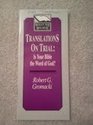 Translations on Trial  Is Your Bible the Word of God