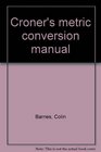 Croner's metric conversion manual