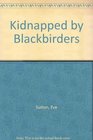 Kidnapped by Blackbirders