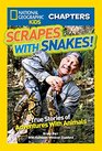 National Geographic Kids Chapters Scrapes With Snakes True Stories of Adventures With Animals