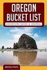 Oregon Bucket List Adventure Guide  Journal Explore 50 Natural Wonders You Must See  Log Your Experience
