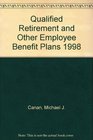 Qualified Retirement and Other Employee Benefit Plans 1998