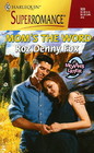 Mom's the Word ( 9 Months Later) (Harlequin Superromance, No 926)