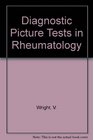 Diagnostic Picture Tests in Rheumatology