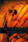 The FanMaker's Inquisition A Novel of the Marquis De Sade