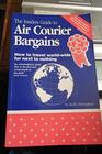 Insiders Guide to Air Courier Bargains