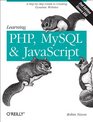 Learning PHP MySQL JavaScript and CSS A StepbyStep Guide to Creating Dynamic Websites