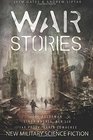 War Stories New Military Science Fiction